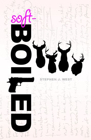 Soft-Boiled: An Investigation of Masculinity and the Writer's Life