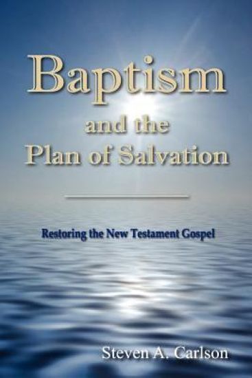 Baptism and the Plan of Salvation