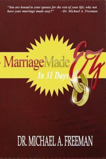 Marriage Made EZ in 31 Days