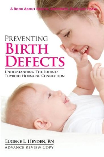 Preventing Birth Defects: Understanding the Iodine/Thyroid Hormone Connection