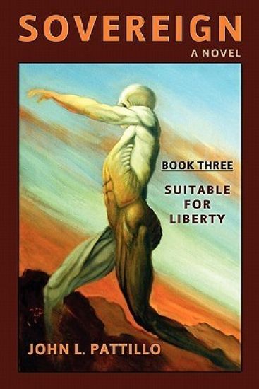 Sovereign: Book Three: Suitable for Liberty