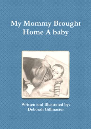 My Mommy Brought Home A baby