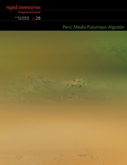 Perú: Medio Putumayo–Algodón – Rapid Biological and Social Inventories Report 28
