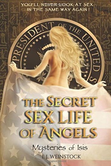 The Secret Sex Life of Angels: Mysteries of Isis