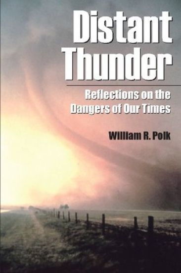 Distant Thunder: Reflections on the Dangers of Our Times