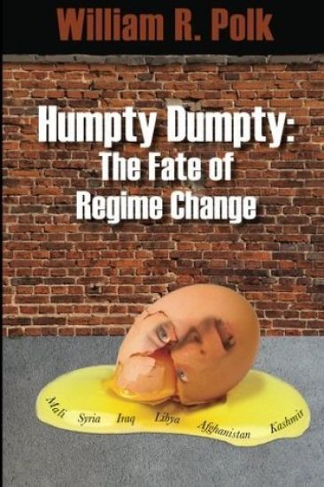 Humpty Dumpty: The Fate of Regime Change