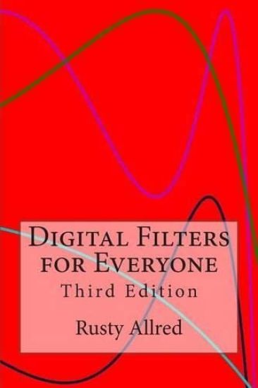 Digital Filters for Everyone