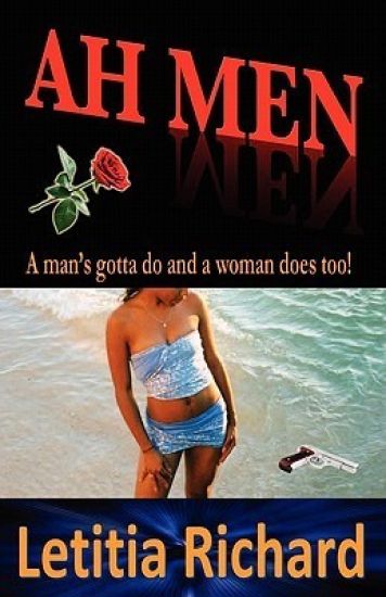 Ah Men: A Man's Gotta Do and a Woman Does Too!