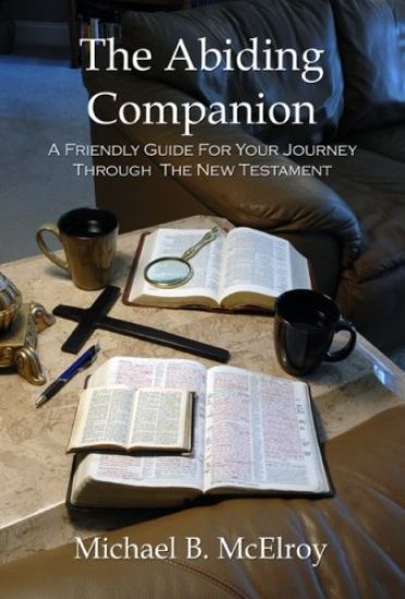 The Abiding Companion: A Friendly Guide for Your Journey Through the New Testament