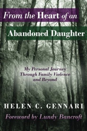 From the Heart of an Abandoned Daughter: My Personal Journey Through Family Violence and Beyond