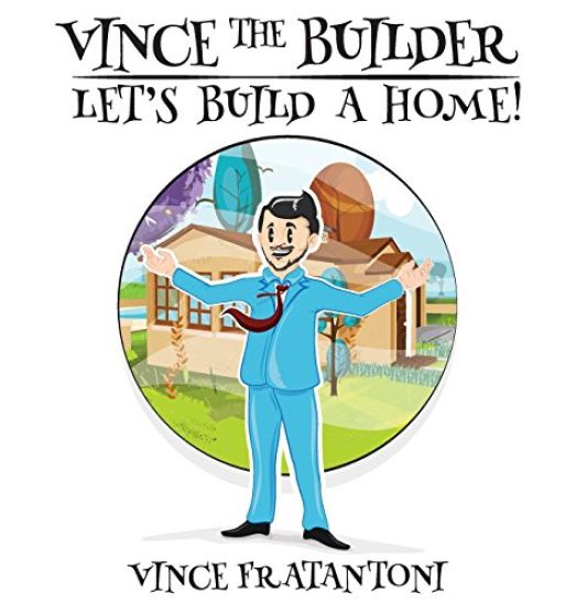 Vince the Builder: Let's Build a Home!