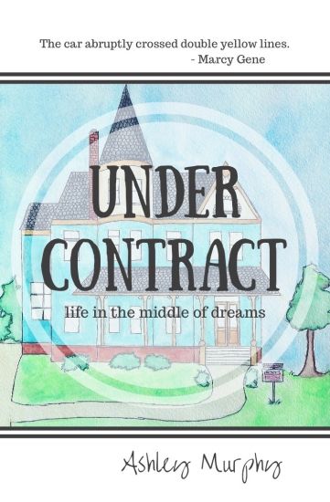 Under Contract: Life in the Middle of Dreams