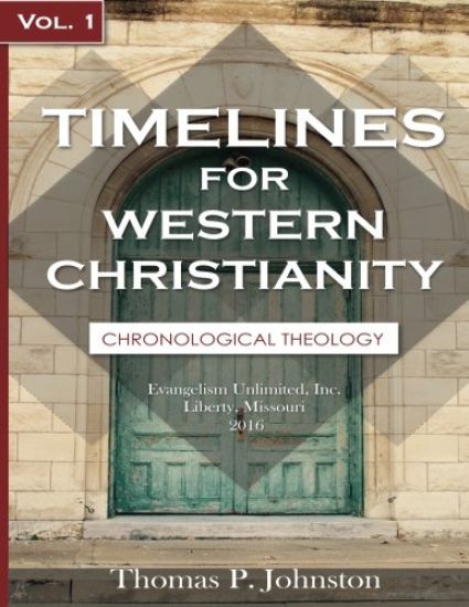 Timelines for Western Christianity, Vol 1, Chronological Theology