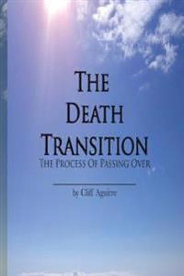 The Death Transition: The Process of Passing Over