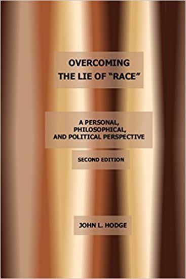 Overcoming the Lie of "Race"