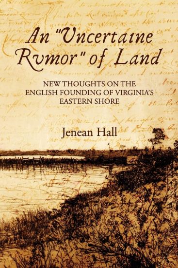 An "Uncertaine Rumor" of Land