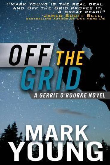 Off the Grid: (A Gerrit O'Rourke Novel)