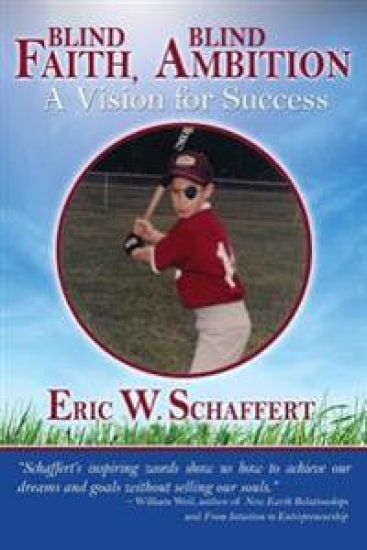 Blind Faith, Blind Ambition: A Vision for Success