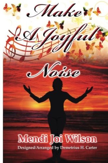 Make A Joyful Noise