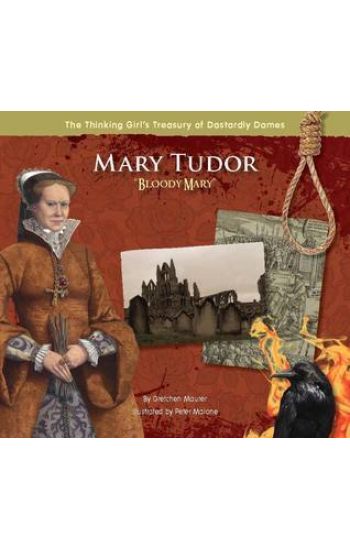 Mary Tudor "Bloody Mary"