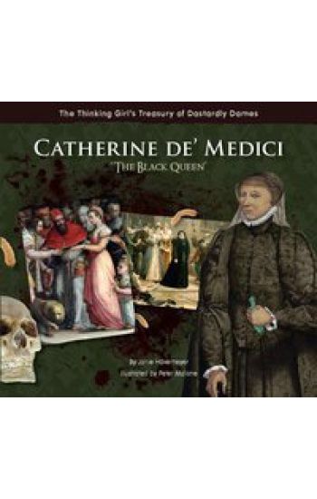 Catherine de' Medici "The Black Queen"