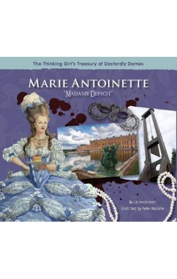 Marie Antoinette "Madame Deficit"