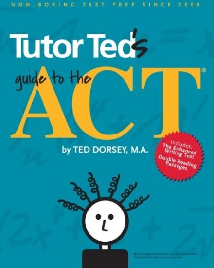 Tutor Ted's Guide to the ACT