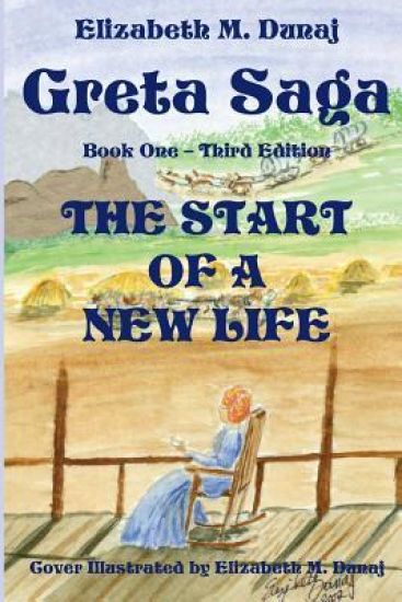 Greta Saga the Start of a New Life Book 1 Third Edition