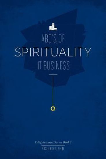 The ABC's of Spirituality in Business