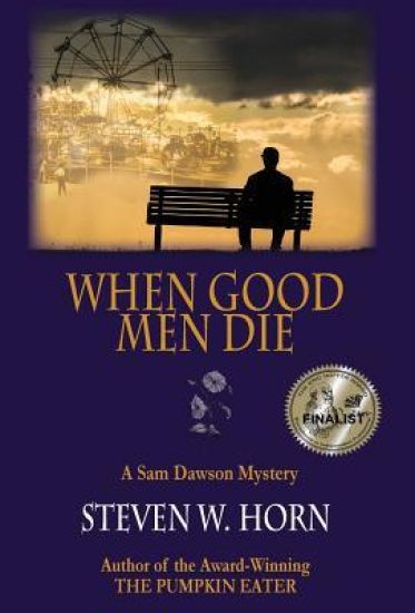 When Good Men Die: A Sam Dawson Mystery