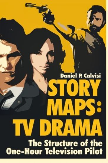 Story Maps: TV Drama: The Structure of the One-Hour Television Pilot
