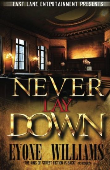 Never Lay Down (Fast Lane Entertainment)