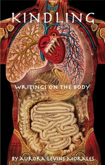 Kindling: Writings On The Body
