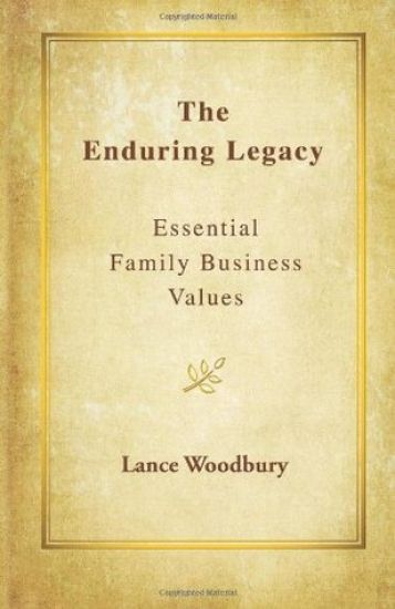 The Enduring Legacy: Essential Family Business Values