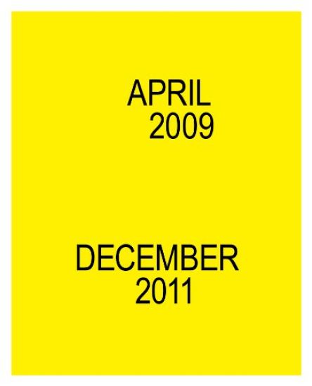 April 2009 - December 2011