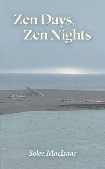 Zen Days, Zen Nights