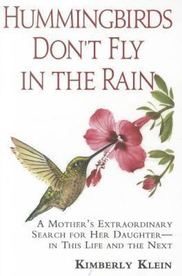 Hummingbirds Don't Fly in the Rain