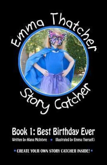 Emma Thatcher, Story Catcher: Book 1: Best Birthday Ever