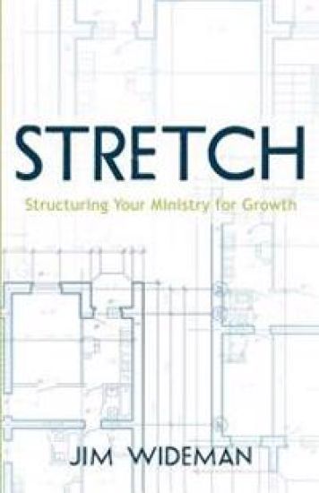 Stretch-Structuring Your Ministry for Growth