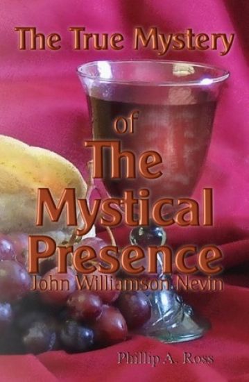 The True Mystery of The Mystical Presence