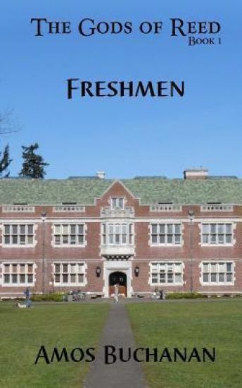 The Gods of Reed Book 1: Freshmen