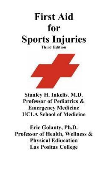 First Aid for Sports Injuries: Immediate response to sports injuries for amateur athletes, coaches, teachers, and parents