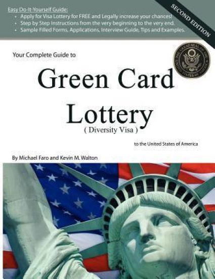 Your Complete Guide to Green Card Lottery (Diversity Visa) - Easy Do-It-Yourself Immigration Books - Greencard