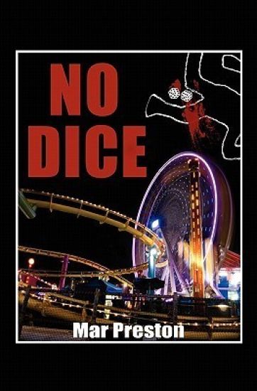 No Dice: A Detective Dave Mason Mystery Book I