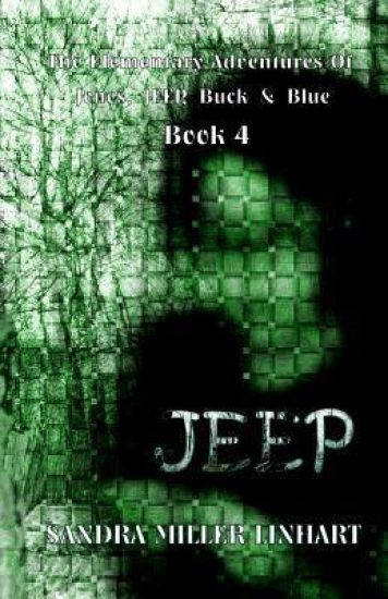 The Elementary Adventures of Jones, Jeep, Buck & Blue: Jeep Book 4