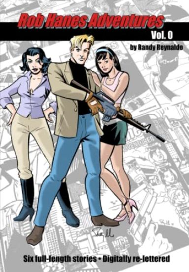 Rob Hanes Adventures, Vol. 0