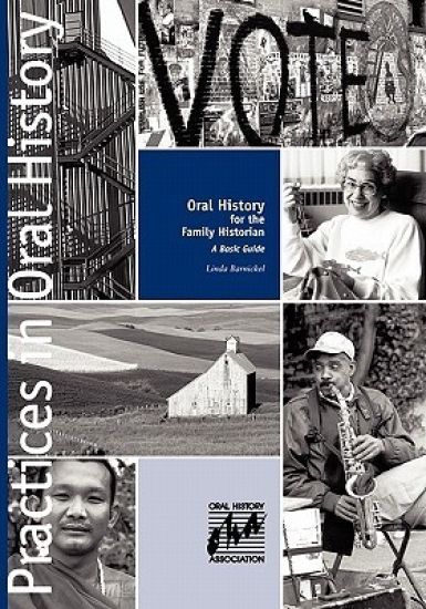 Oral History for the Family Historian: A Basic Guide
