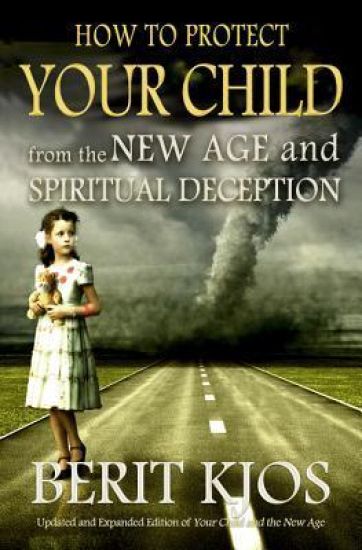 How to Protect Your Child from the New Age and Spiritual Deception