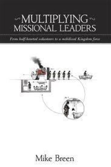 Multiplying Missional Leaders