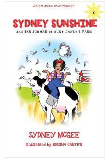 Sydney Sunshine and Her Summer at Aunt Janet's Farm